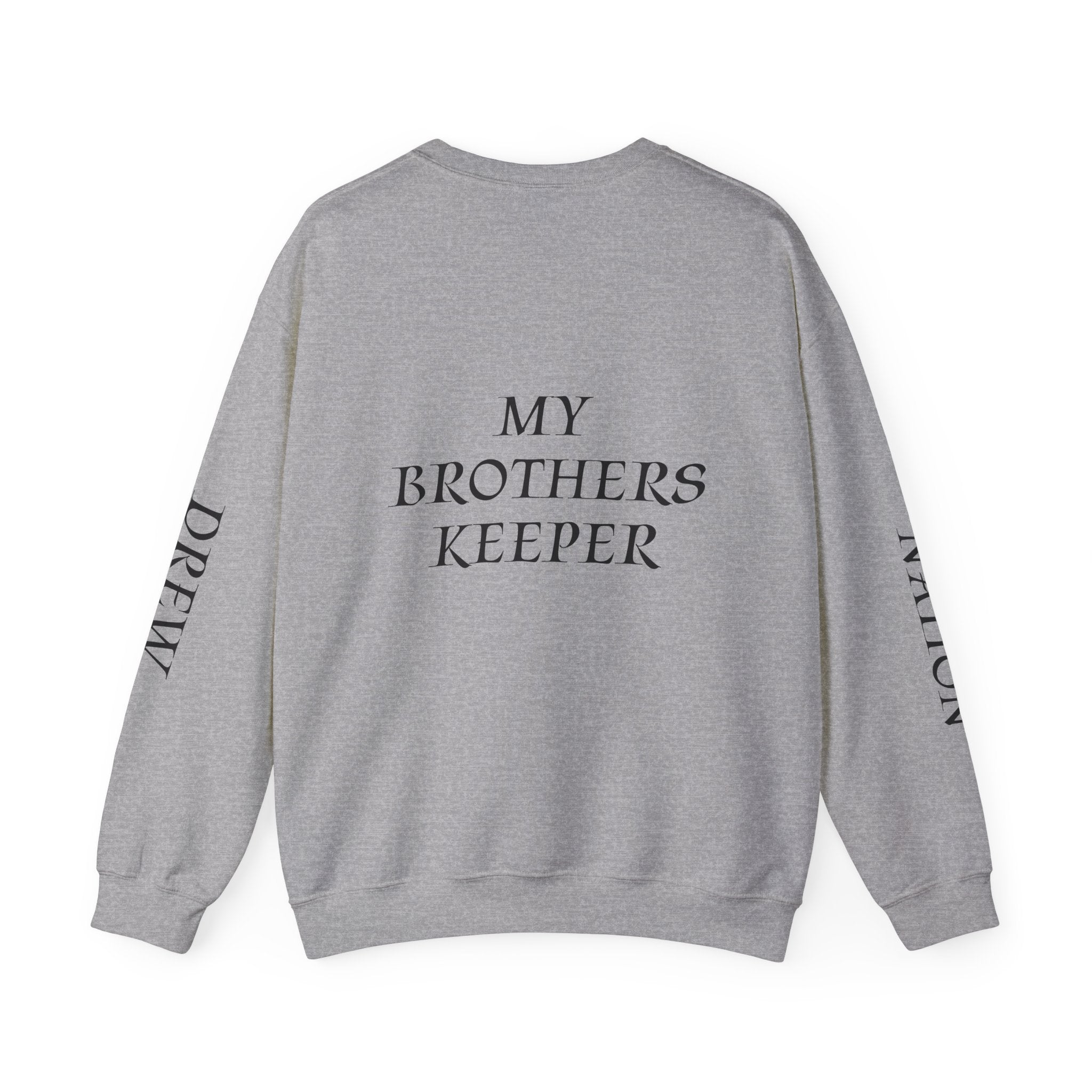 Crewneck Sweatshirt — “A Piece of My Heart is in Heaven / My Brother’s Keeper” Memorial Design