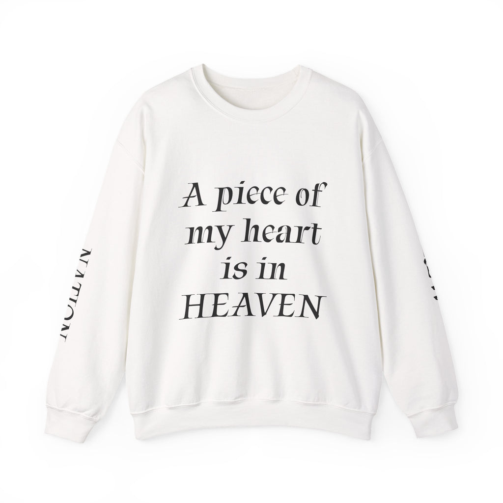 Crewneck Sweatshirt — “A Piece of My Heart is in Heaven / My Brother’s Keeper” Memorial Design