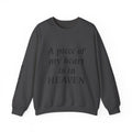 Crewneck Sweatshirt — “A Piece of My Heart is in Heaven / My Brother’s Keeper” Memorial Design