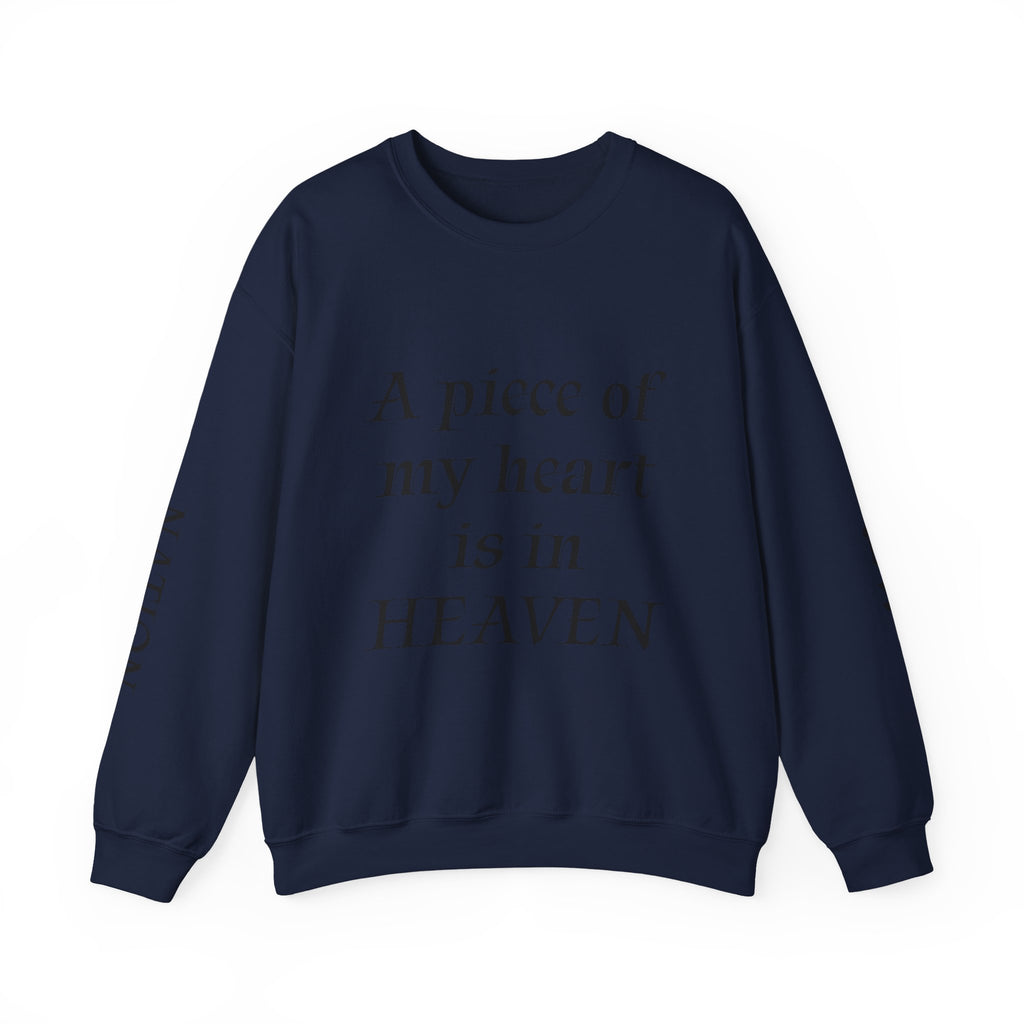 Crewneck Sweatshirt — “A Piece of My Heart is in Heaven / My Brother’s Keeper” Memorial Design