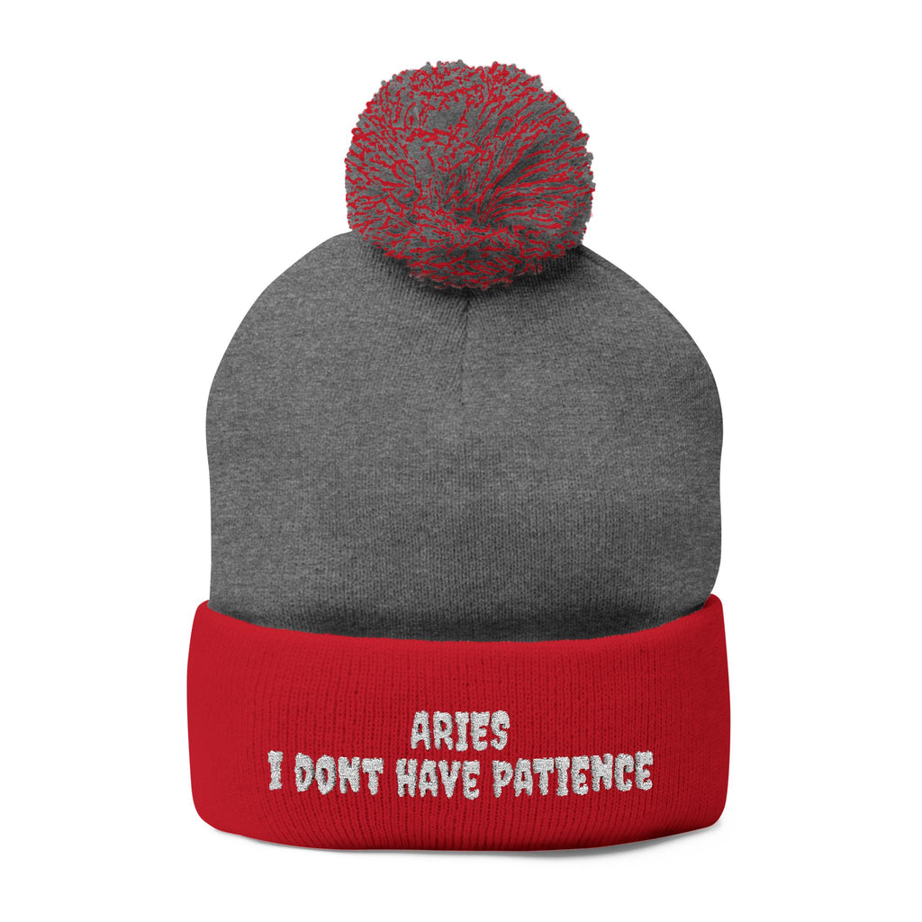 Aries Embroidered Pom-Pom Beanie — “I Don’t Have Patience” Knit Cap