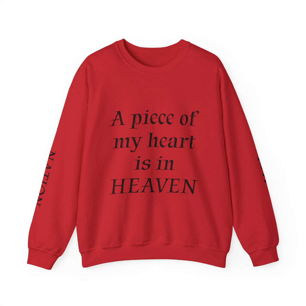 Crewneck Sweatshirt — “A Piece of My Heart is in Heaven / My Brother’s Keeper” Memorial Design