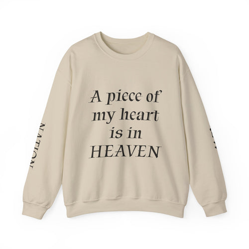 Crewneck Sweatshirt — “A Piece of My Heart is in Heaven / My Brother’s Keeper” Memorial Design