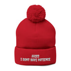 Aries Embroidered Pom-Pom Beanie — “I Don’t Have Patience” Knit Cap
