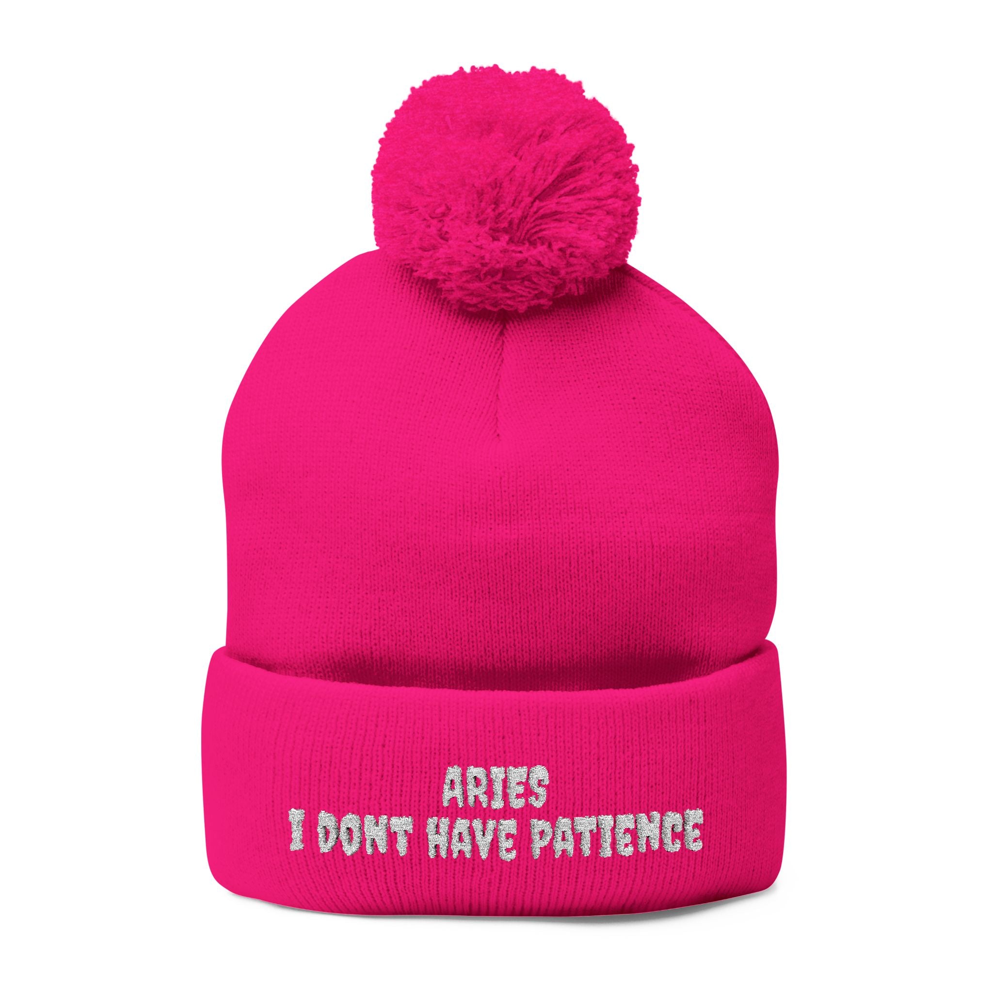 Aries Embroidered Pom-Pom Beanie — “I Don’t Have Patience” Knit Cap